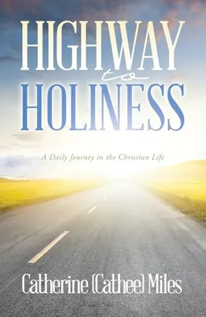 Book Cover: Highway to Holiness: A Daily Journey in the Christian Life