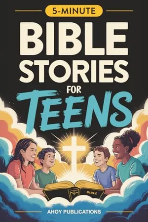 Book Cover: Bible Stories for Teens: Christian Lessons, Biblical Truths, and Prayers to Help Teenagers Grow Strong in Faith