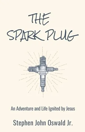 Book Cover: The Spark Plug: An Adventure and Life Ignited by Jesus