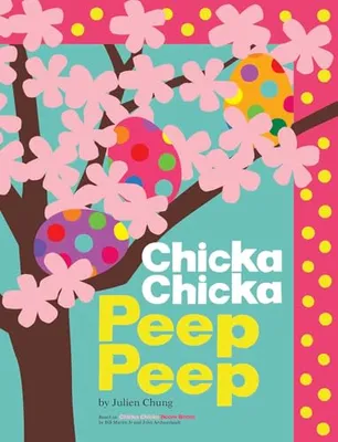 Book Cover: Chicka Chicka Peep Peep (Chicka Chicka Book, A)