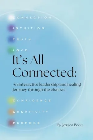 Book Cover: It's All Connected: An interactive leadership and healing journey through the chakras