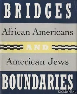 Book Cover: Bridges and Boundaries: African Americans and American Jews