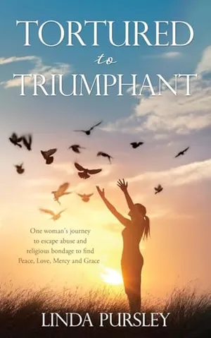 Book Cover: Tortured to Triumphant