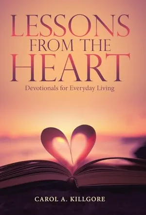 Book Cover: Lessons from the Heart: Devotionals for Everyday Living
