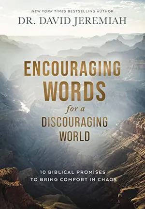 Book Cover: Encouraging Words for a Discouraging World: 10 Biblical Promises to Bring Comfort in Chaos