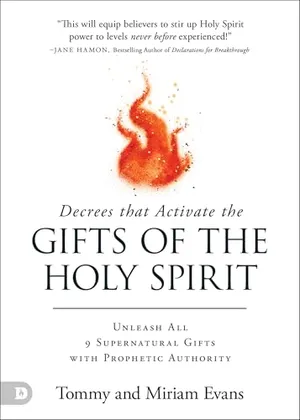 Book Cover: Decrees That Activate the Gifts of the Holy Spirit