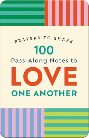 Book Cover: Prayers to Share: 100 Pass-Along Notes to Love One Another