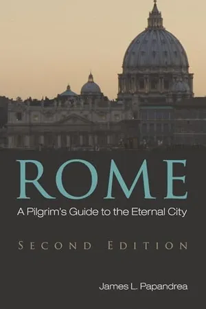 Book Cover: Rome, Second Edition: A Pilgrim's Guide to the Eternal City