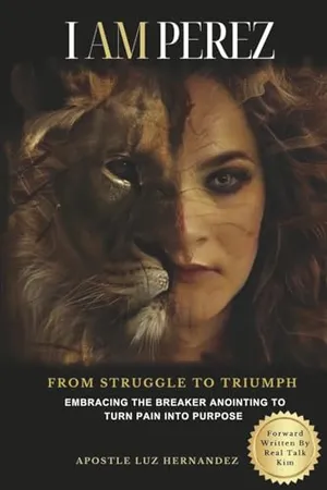 Book Cover: I AM PEREZ: From Struggle to Triumph