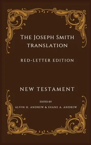 Book Cover: Joseph Smith Translation Red-Letter Edition New Testament