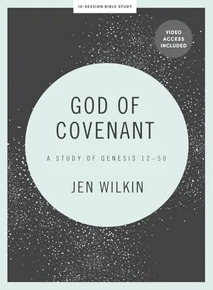 Book Cover: God of Covenant: A Study of Genesis 12-50 - Bible Study Book with Video Access