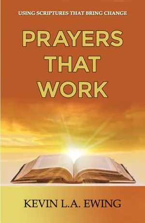 Book Cover: Prayers That Work: Using Scriptures That Bring Change