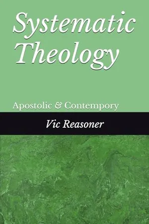 Book Cover: Systematic Theology: Apostolic and Contempory