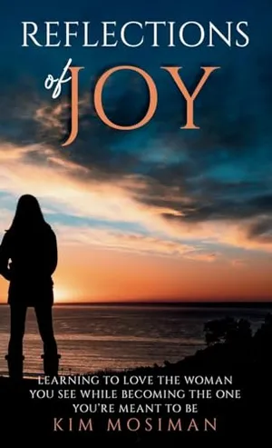Book Cover: Reflections of Joy: Learning to Love the Woman You See While Becoming the One You're Meant to Be