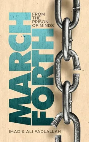 Book Cover: March Forth: From The Prison of Minds