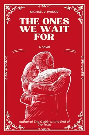 Book Cover: The Ones We Wait For: A Novel