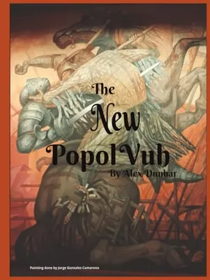 Book Cover: The New Popol Vuh