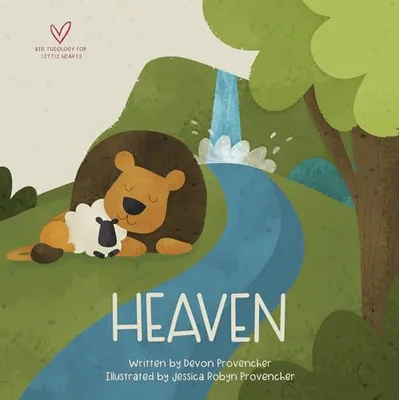 Book Cover: Heaven (Big Theology for Little Hearts)