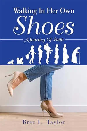 Book Cover: Walking In Her Own Shoes: A Journey Of Faith