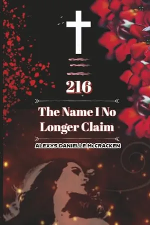 Book Cover: 216: The Name I No Longer Claim