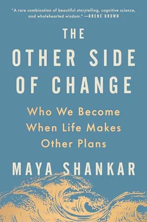 Book Cover: The Other Side of Change: Who We Become When Life Makes Other Plans