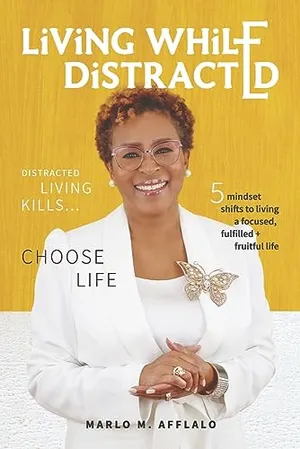 Book Cover: Living While Distracted: Distracted Living Kills... Choose Life