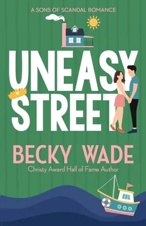 Book Cover: Uneasy Street: A Sweet "Enemies to Lovers" Romance (Sons of Scandal)