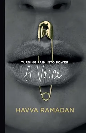 Book Cover: A Voice: Turning Pain into Power