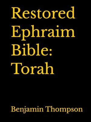 Book Cover: Restored Ephraim Bible: Torah