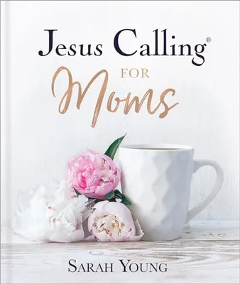 Book Cover: Jesus Calling for Moms, Padded Hardcover, with Full Scriptures: Devotions for Strength, Comfort, and Encouragement (A 50-Day Devotional) - The Perfect Christian Mother’s Day Gifts for Mom