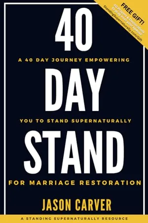 Book Cover: 40 DAY STAND FOR MARRIAGE RESTORATION: A 40-DAY JOURNEY EMPOWERING YOU TO STAND SUPERNATURALLY FOR MARRIAGE RESTORATION