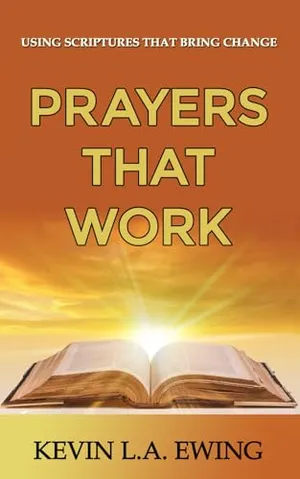 Book Cover: Prayers That Work: Using Scriptures That Bring Change