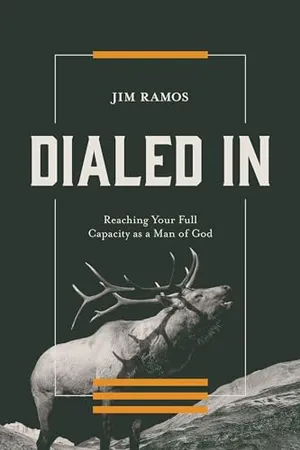 Book Cover: Dialed In: Reaching Your Full Capacity as a Man of God