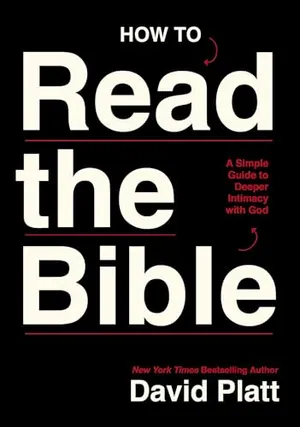 Book Cover: How to Read the Bible: A Simple Guide to Deeper Intimacy with God