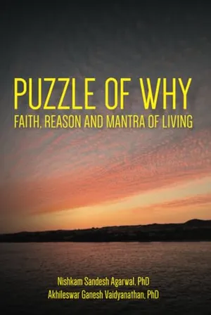 Book Cover: Puzzle of Why: Faith, Reason and Mantra of Living