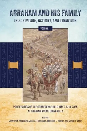 Book Cover: Abraham and His Family in Scripture, History, and Tradition (Volume 1, Color)