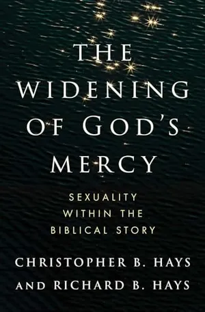 Book Cover: The Widening of God's Mercy: Sexuality Within the Biblical Story