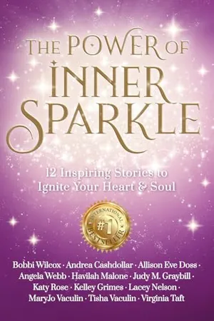 Book Cover: The Power of Inner Sparkle: 12 Inspiring Stories To Ignite Your Heart & Soul