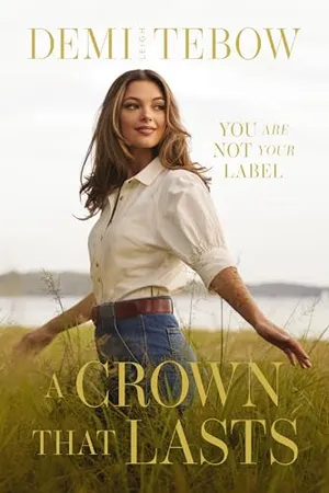 Book Cover: A Crown that Lasts: You Are Not Your Label