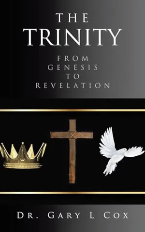 Book Cover: THE TRINITY: FROM GENESIS TO REVELATION