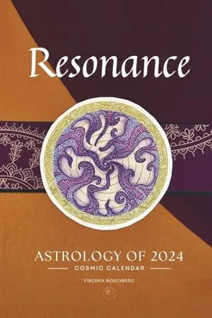 Book Cover: Resonance: Astrology of 2024 Cosmic Calendar