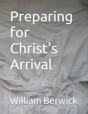 Book Cover: Preparing for Christ's Arrival