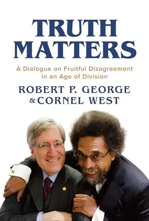 Book Cover: Truth Matters: A Dialogue on Fruitful Disagreement in an Age of Division