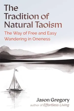 Book Cover: The Tradition of Natural Taoism: The Way of Free and Easy Wandering in Oneness