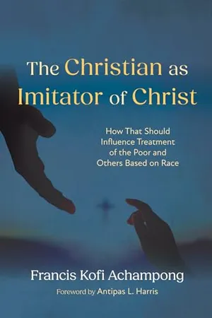 Book Cover: The Christian as Imitator of Christ: How That Should Influence Treatment of the Poor and Others Based on Race