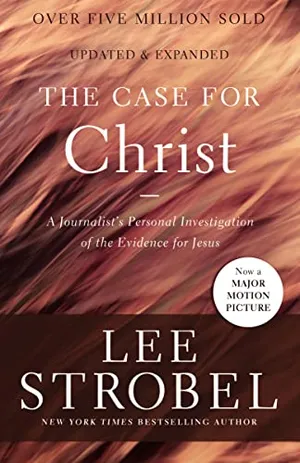 Book Cover: The Case for Christ: A Journalist's Personal Investigation of the Evidence for Jesus (Case for ... Series)