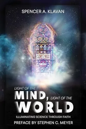 Book Cover: Light of the Mind, Light of the World: Illuminating Science Through Faith