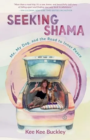 Book Cover: Seeking Shama: Me, My Dog, and the Road to Inner Peace