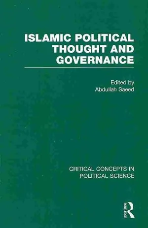 Book Cover: Islamic Political Thought and Governance (Critical Concepts in Political Science)