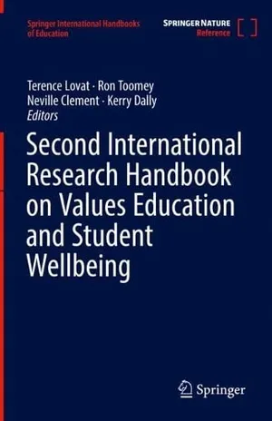 Book Cover: Second International Research Handbook on Values Education and Student Wellbeing (Springer International Handbooks of Education)